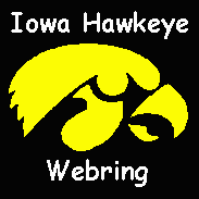 Proud Member ofthe Iowa Hawkeye Webring